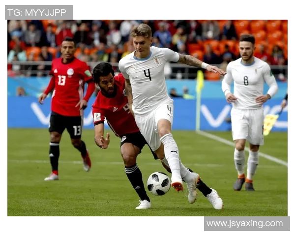 埃及与乌拉圭精彩对决全场录像回放及精彩瞬间分析