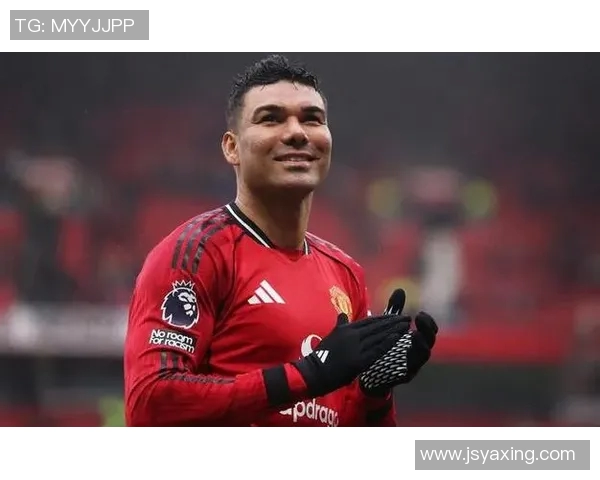 卡塞米罗的传奇之路：从巴西足球新星到欧洲顶级中场的蜕变与辉煌